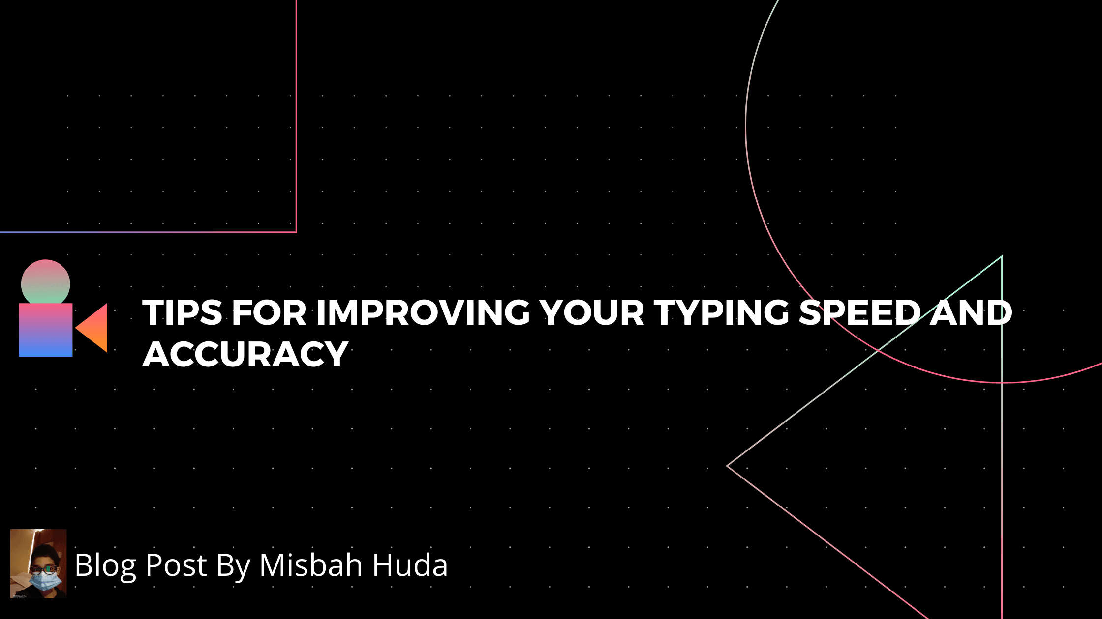 Tips for Improving you Typing Accuracy